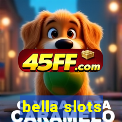 bella slots